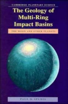 The Geology of Multi-Ring Impact Basins: The Moon and Other Planets (Cambridge Planetary Science Old)