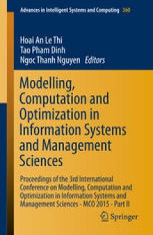 Modelling, Computation and Optimization in Information Systems and Management Sciences: Proceedings of the 3rd International Conference on Modelling, Computation and Optimization in Information Systems and Management Sciences - MCO 2015 - Part II