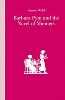 Barbara Pym and the Novel of Manners