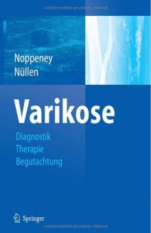 Varikose: Diagnostik - Therapie - Begutachtung