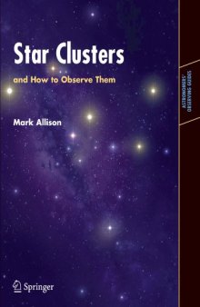 Star Clusters and How to Observe Them (Astronomers' Observing Guides)