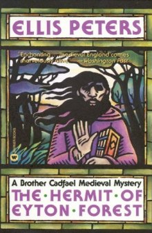 The Hermit of Eyton Forest (Brother Cadfael Mystery #14)