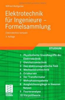 Elektrotechnik fur Ingenieure - Formelsammlung: Elektrotechnik kompakt, 3. Auflage