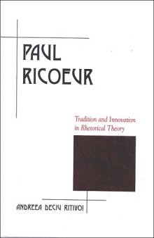 Paul Ricoeur: Tradition and Innovation in Rhetorical Theory