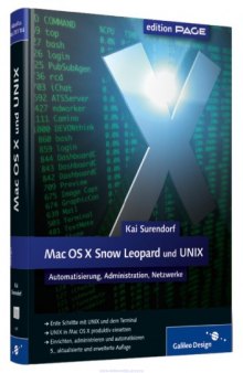 Mac OS X Snow Leopard und UNIX: Automatisierung, Administration, Netzwerke