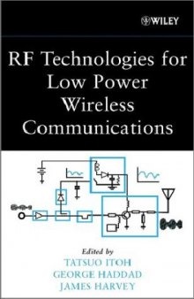 RF Technologies for Low Power Wireless Communications
