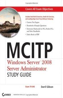 MCITP: Windows Server 2008 Server Administrator Study Guide: (Exam 70-646)