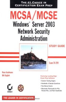 MCSA-MCSE Windows Server 2003 network security administration: study guide