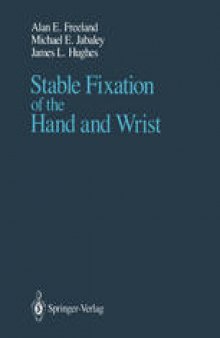 Stable Fixation of the Hand and Wrist