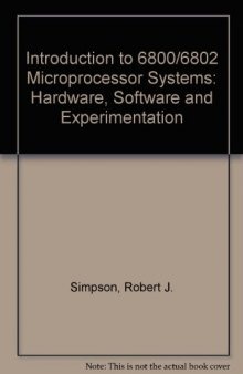 Introduction to 6800/6802 Microprocessor Systems. Hardware, Software and Experimentation
