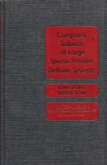 Computer Solutions of Large Sparse Positive Definite Systems