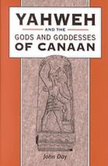 Yahweh and the gods and goddesses of Canaan