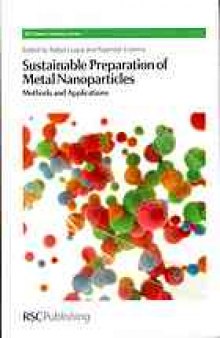Sustainable preparation of metal nanoparticles : methods and applications