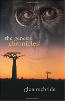 The Genesis Chronicles: The evolution of humankind