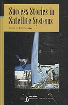 Success stories in satellite systems