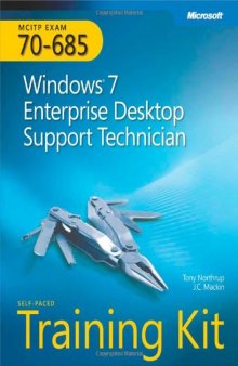 MCITP Self-Paced Training Kit (Exam 70-685): Windows 7 Enterprise Desktop Support Technician (Pro - Certification)