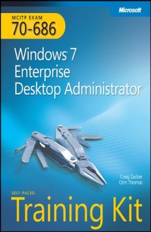 MCITP Self-Paced Training Kit (Exam 70-686): Windows 7 Desktop Administrator