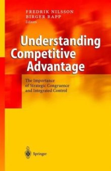 Understanding competitive advantage: the importance of strategic congruence and integrated control