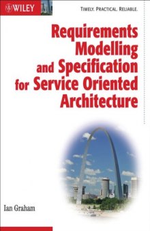 Requirements Modelling and Specification for Service Oriented Architecture