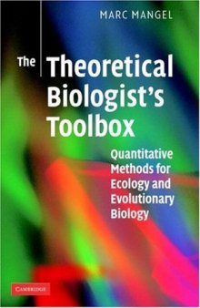 The Theoretical Biologist's Toolbox - Quantitative Methods for Ecology and Evolutionary Biology