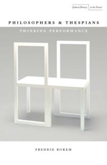 Philosophers and thespians : thinking performance