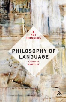 Philosophy of Language: The Key Thinkers  