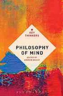 Philosophy of mind : the key thinkers