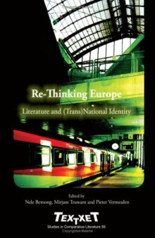 Re-Thinking Europe: Literature and (Trans)National Identity. (Textxet Studies in Comparative Literature)