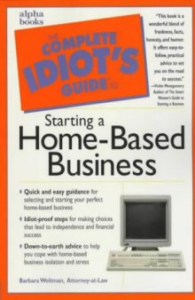 The Complete Idiot's Guide to Starting a Home-Based Business