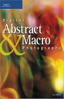 Digital abstract and macro photography