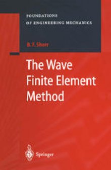 The Wave Finite Element Method