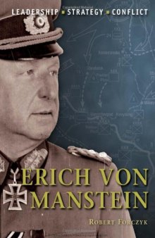 Erich von Manstein: Leadership, Strategy, Conflict (Osprey Command)