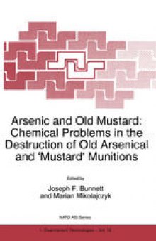 Arsenic and Old Mustard: Chemical Problems in the Destruction of Old Arsenical and ‘Mustard’ Munitions