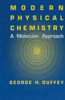 Modern Physical Chemistry: A Molecular Approach