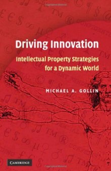 Driving Innovation: Intellectual Property Strategies for a Dynamic World