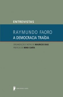 A Democracia Traída - Entrevistas