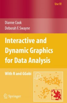 Interactive and Dynamic Graphics for Data Analysis: With R and GGobi 