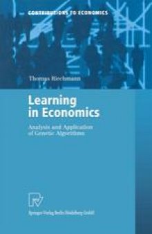 Learning in Economics: Analysis and Application of Genetic Algorithms