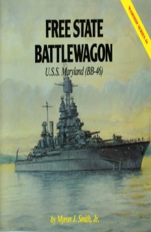 Free State Battlewagon - U.S.S. Maryland (BB-46)