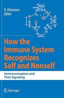 How the Immune System Recognizes Self and Nonself: Immunoreceptors and Their Signaling