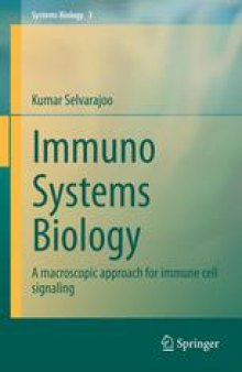 Immuno Systems Biology: A macroscopic approach for immune cell signaling