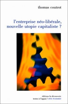 L'entreprise neo-liberalenouvelle utopie capitaliste