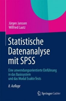 Statistische Datenanalyse mit SPSS: Eine anwendungsorientierte Einführung in das Basissystem und das Modul Exakte Tests