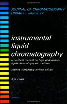 Instrumental liquid chromatography: a practical manual on high-performance liquid chromatographic methods