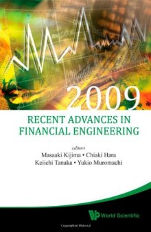 Recent Advances in Financial Engineering 2009: Proceedings of the KIER-TMU International Workshop on Financial Engineering 2009  