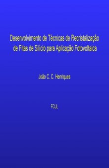 Desenvolvimento de Técnicas de Recristalização de Fitas de Silício para Aplicação Fotovoltaica (Apresentação)