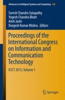 Proceedings of the International Congress on Information and Communication Technology: ICICT 2015, Volume 1