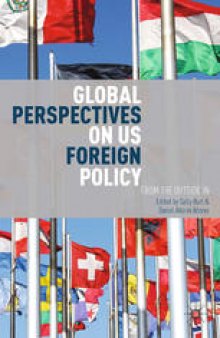 Global Perspectives on US Foreign Policy: From the Outside In