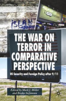 The War on Terror in Comparative Perspective: US Security and Foreign Policy after 9/11