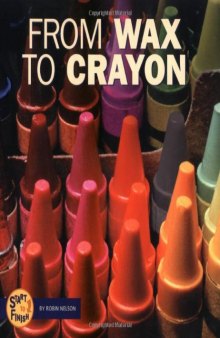 From Wax to Crayon
